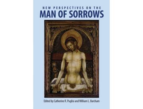 Livro New Perspectives on the Man of Sorrows de Catherine Puglisi (Inglês - Capa Dura)