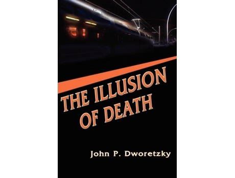 Livro The Illusion of Death John P. Dworetzky (Inglês)