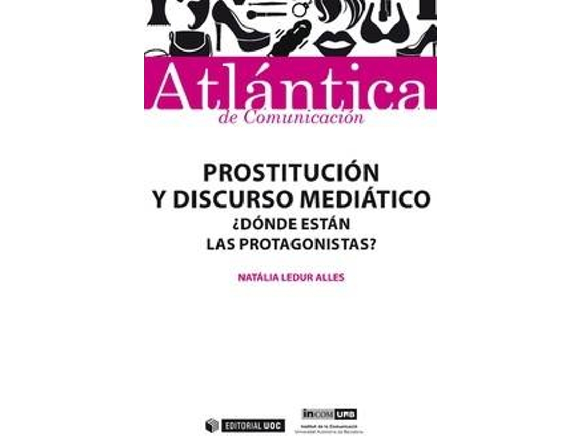 Livro Prostitución Y Discurso Mediático de Natália Ledur Alles (Espanhol)