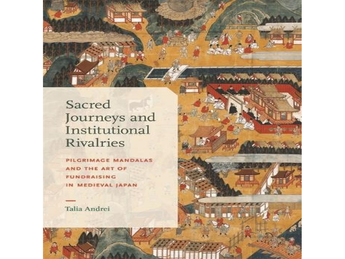 Livro Sacred Journeys and Institutional Rivalries de Talia Andrei (Inglês)