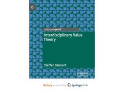 Livro Interdisciplinary Value Theory de Steinert Steffen Steinert (Inglês)