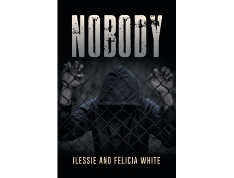 Livro Nobody de Ilessie White (Inglês)