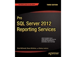Livro Pro SQL Server 2012 Reporting Services Experts Voice in SQL Server de Brian McDonald Shawn McGehee Rodney Landrum (Inglês)