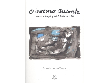 Livro O Inverno Ausente de Fernando Martínez Vilanova (Galego)