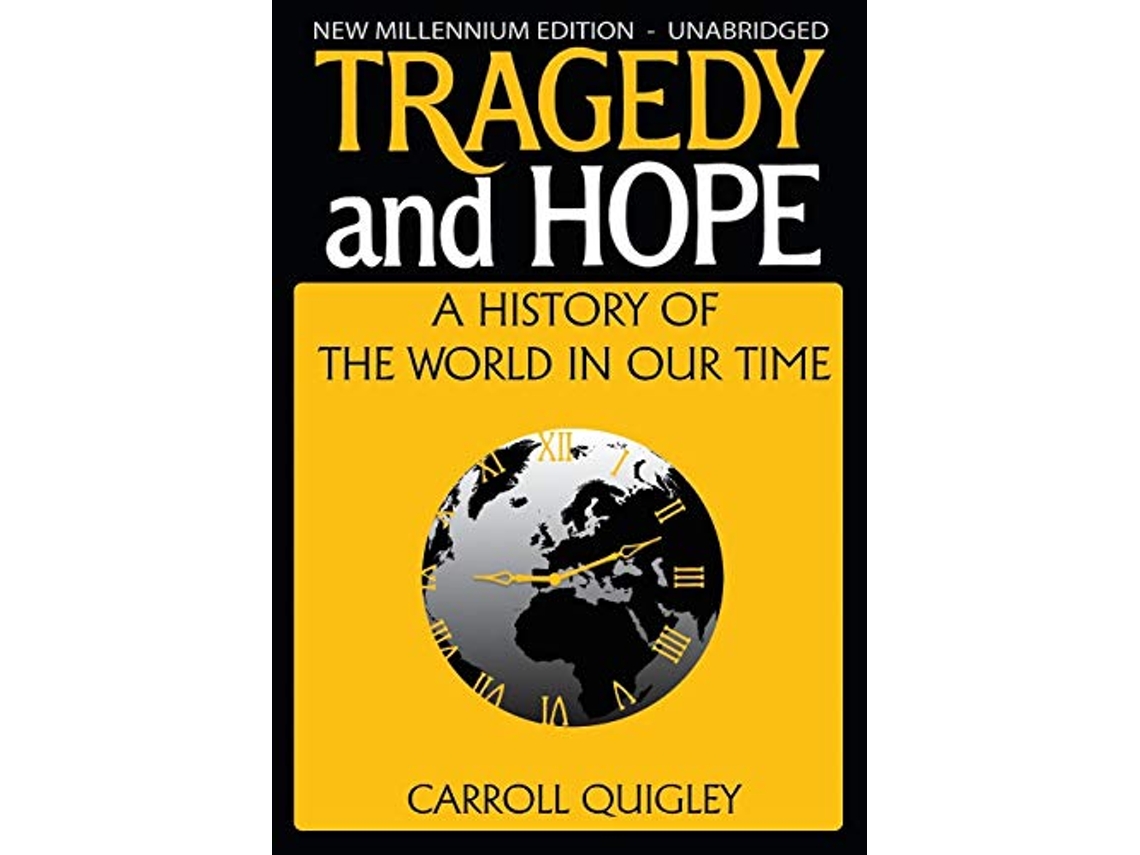 Livro Tragedy and Hope A History of the World in Our Time de Carroll Quigley (Inglês)