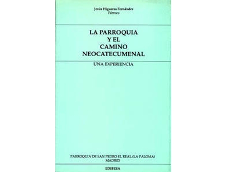 Livro La Parroquia Y El Camino Neocatecumenal de Jesús Higueras Fernández (Espanhol)