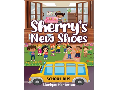 Livro Sherrys New Shoes de Monique Henderson (Inglês)