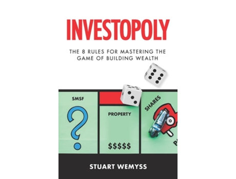 Livro Investopoly de Stuart Wemyss (Inglês)