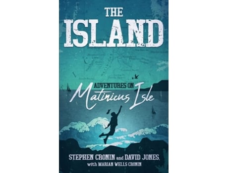 Livro The Island Adventures on Matinicus Isle de Stephen Cronin e David Jones (Inglês)
