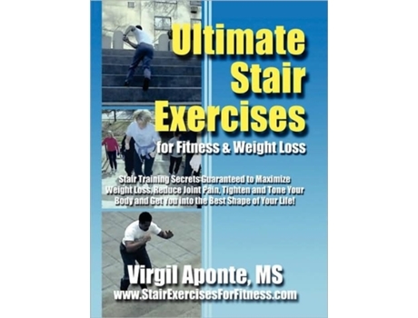 Livro Ultimate Stair Exercises for Fitness & Weight Loss Virgil Aponte (Inglês)