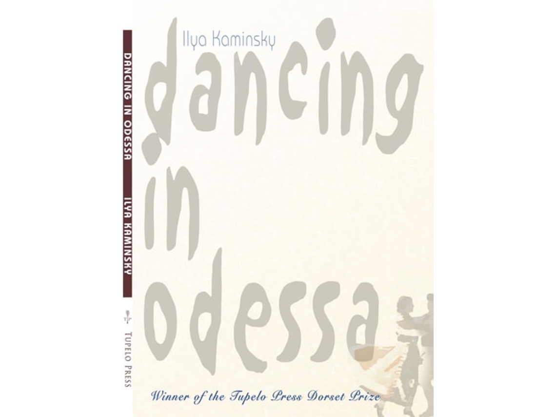Livro Dancing In Odessa De Ilya Kaminsky (inglês)