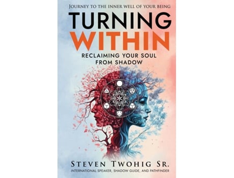 Livro Turning Within Reclaiming Your Soul from Shadow de Steven Twohig (Inglês)
