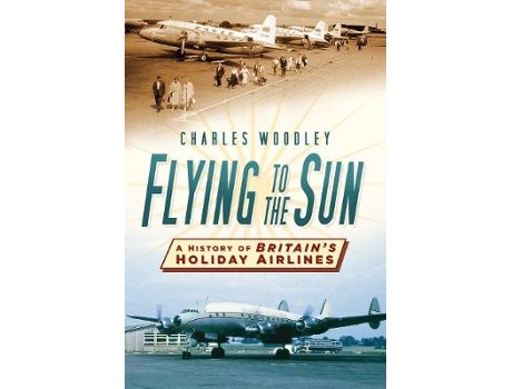Livro flying to the sun de charles woodley (inglês)