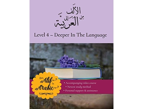 Livro From Alif to Arabic level 4 Deeper in the language de Team From Alif To Arabic (Inglês)