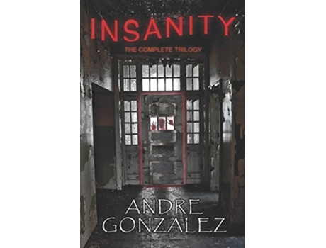 Livro Insanity The Complete Trilogy de Andre Gonzalez (Inglês)