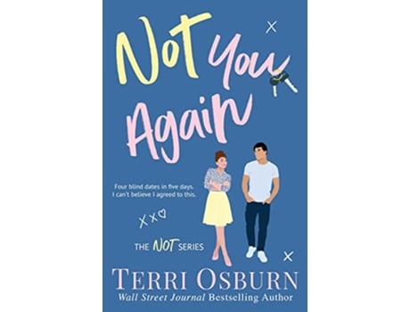 Livro Not You Again The NOT Series de Terri Osburn (Inglês)