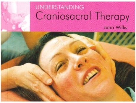 Livro Understanding Craniosacral Therapy de John Wilks (Inglês)