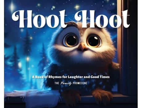 Livro Hoot Hoot A Book of Rhymes for Laughter and Good Times de The Family Promecene (Inglês)