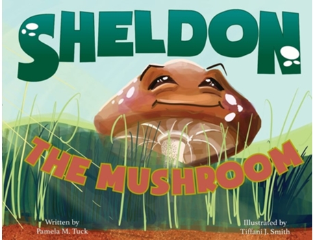 Livro Sheldon, the Mushroom de Pamela M Tuck (Inglês)