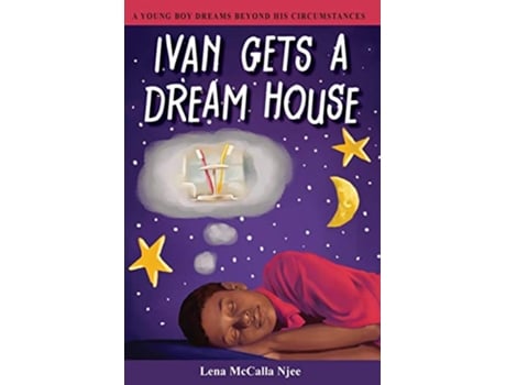 Livro Ivan Gets a Dream House de Lena McCalla Njee (Inglês)