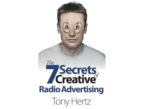 Livro The 7 Secrets of Creative Radio Advertising de Tony Hertz (Inglês)