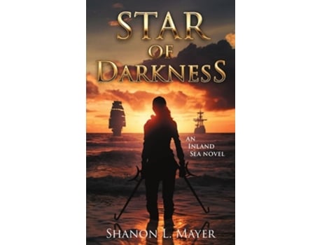 Livro Star Of Darkness An Inland Sea Novel De Shanon L Mayer (inglês)