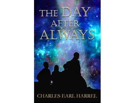 Livro The Day After Always de Charles Earl Harrel (Inglês)