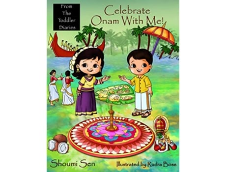 Livro Celebrate Onam With Me From The Toddler Diaries de Shoumi Sen (Inglês)