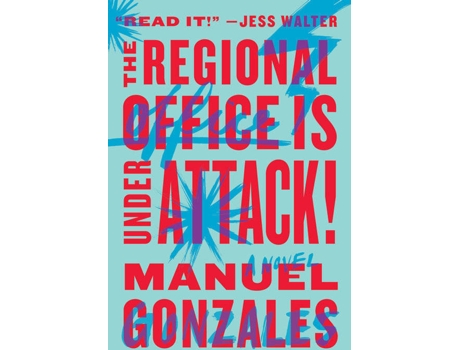 Livro The Regional Office Is Under Attack! de Manuel Gonzales