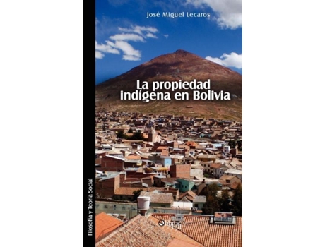 Livro La Propiedad Indigena En Bolivia De Jose Miguel Lecaros (inglês)