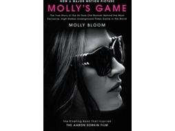 Livro Mollys Game Movie Tie-in The True Story of the 26-Year-Old Woman Behind the Most Exclusive, High-Stakes Underground Poker Game in the World de Molly Bloom (Inglês)