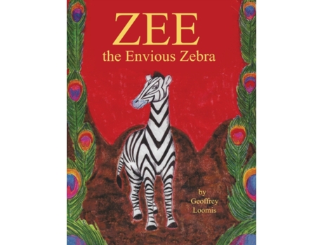 Livro Zee the Envious Zebra Geoffrey S Loomis (Inglês)