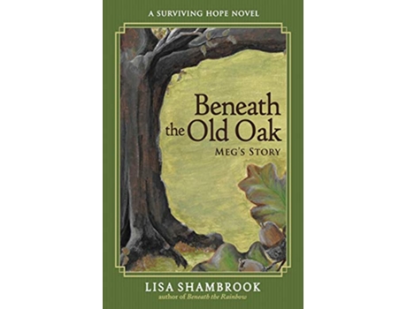 Livro Beneath the Old Oak Megs Story 2 Surviving Hope de Lisa Shambrook (Inglês)
