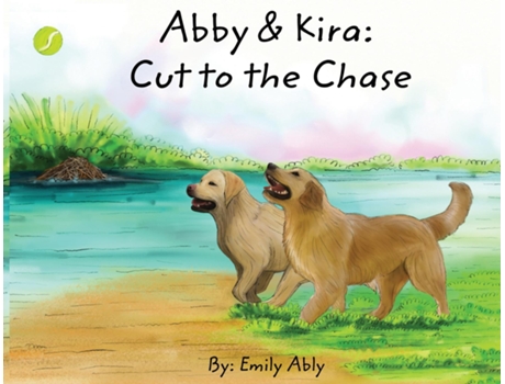 Livro Abby amp Kira Cut to the Chase Cut to the de Emily Ably (Inglês)