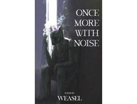 Livro Once More With Noise De Weasel (inglês)