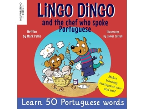 Livro Lingo Dingo and the Chef who spoke Portuguese Learn Portuguese for kids Bilingual English Portuguese book for children de Mark Pallis (Inglês)