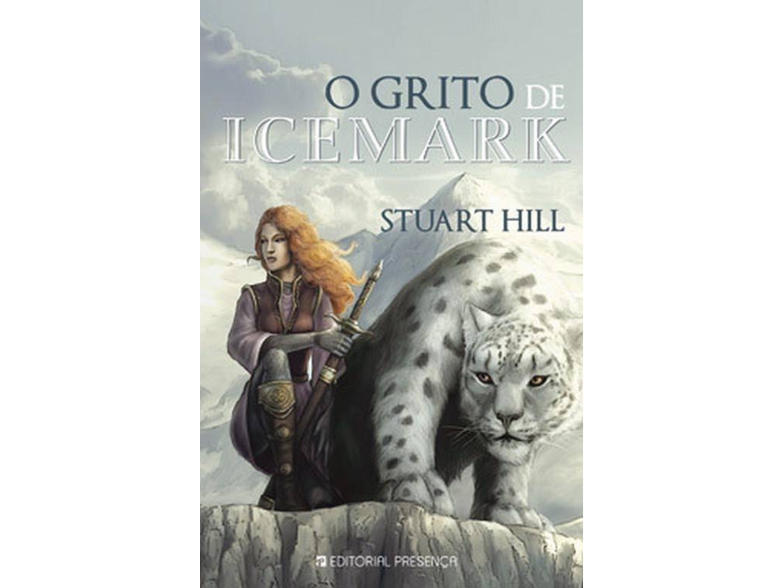 Livro O Grito de Icemark de Stuart Hill (Português)