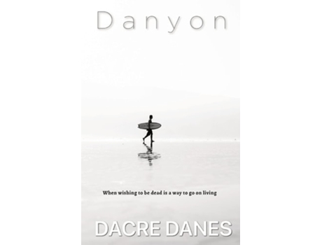 Livro D A N Y O N De Dacre Danes (inglês)