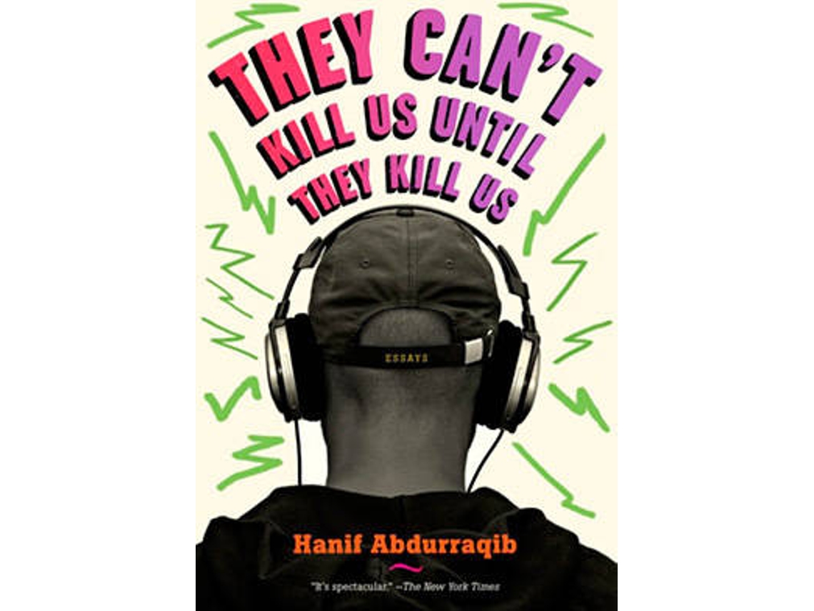 Livro They Can’T Kill Us Until They Kill Us de Hanif Abdurraqib (Inglês)
