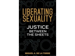 Livro Liberating Sexuality de de La Torre Miguel A de La Torre (Inglês)