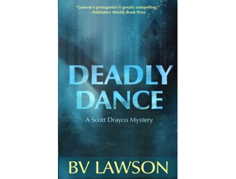 Livro Deadly Dance A Scott Drayco Mystery De Bv Lawson (inglês)