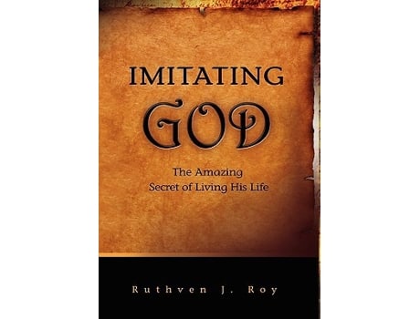 Livro Imitating God de Ruthven J Roy (Inglês)