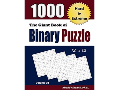 Livro The Giant Book Of Binary Puzzle De Dr Khalid Alzamili (inglês)