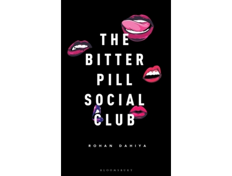 Livro The Bitter Pill Social Club De Rohan Dahiya (inglês)