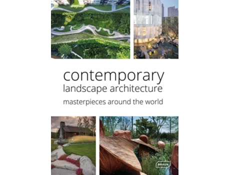 Livro Contemporary Landscape Architecture Masterpieces around the World de Chris van Uffelen (Inglês - Capa Dura)