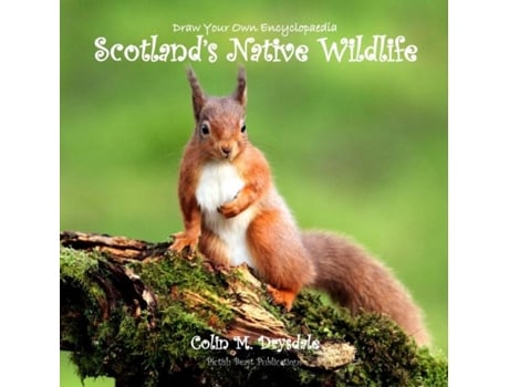 Livro Draw Your Own Encyclopaedia Scotlands Native Wildlife De Colin M Drysdale (inglês)