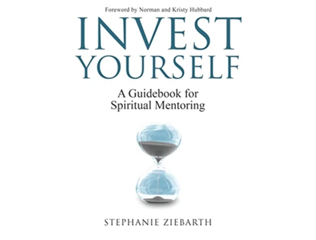 Livro Invest Yourself A Guidebook for Spiritual Mentoring de Stephanie Ziebarth (Inglês)