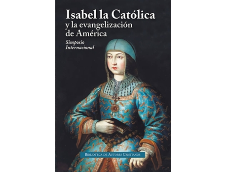Livro Isabel La Católica Y La Evangelización De América de Vários Autores (Espanhol)