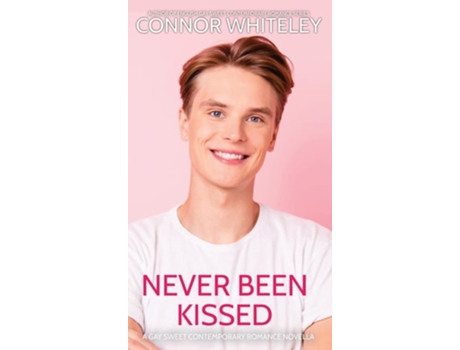 Livro Never Been Kissed A Gay Sweet Contemporary Romance Novella de Connor Whiteley (Inglês - Capa Dura)