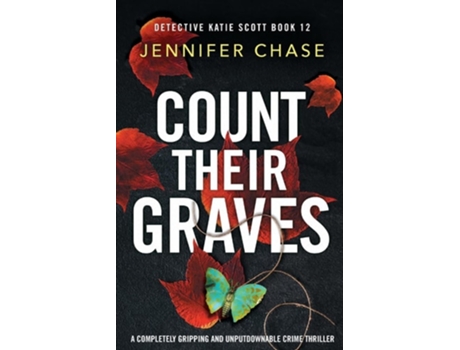 Livro Count Their Graves A completely gripping and unputdownable crime thriller de Jennifer Chase (Inglês)